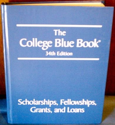 Book Cover The College Blue Book: Scholarships, Fellowships, Grants and Loans 34th Edition (Volume 5)