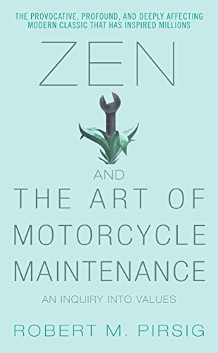 Book Cover Zen and the Art of Motorcycle Maintenance: An Inquiry into Values