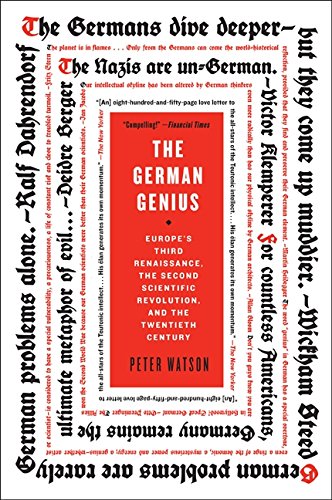 Book Cover The German Genius: Europe's Third Renaissance, the Second Scientific Revolution, and the Twentieth Century