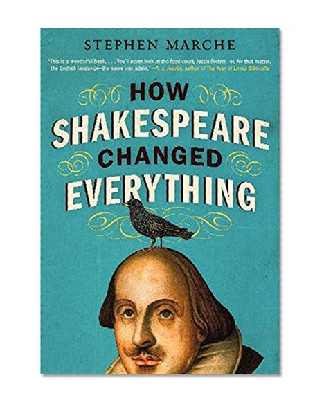 Book Cover How Shakespeare Changed Everything