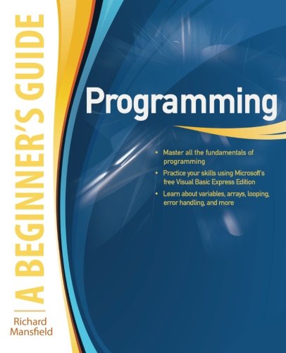 Book Cover Programming A Beginner's Guide (Beginner's Guides (McGraw-Hill))
