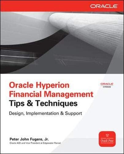Book Cover Oracle Hyperion Financial Management Tips And Techniques: Design, Implementation & Support (Oracle Press)
