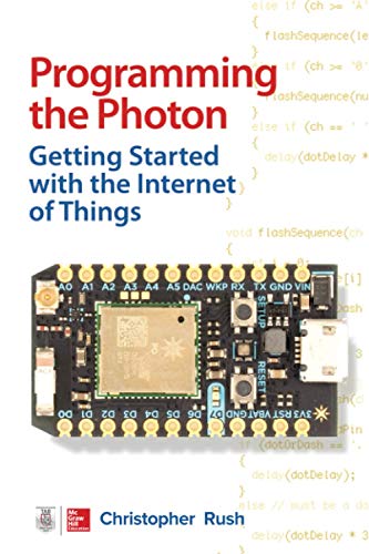 Book Cover Programming the Photon: Getting Started with the Internet of Things (Tab)