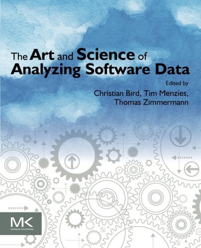 Book Cover The Art and Science of Analyzing Software Data