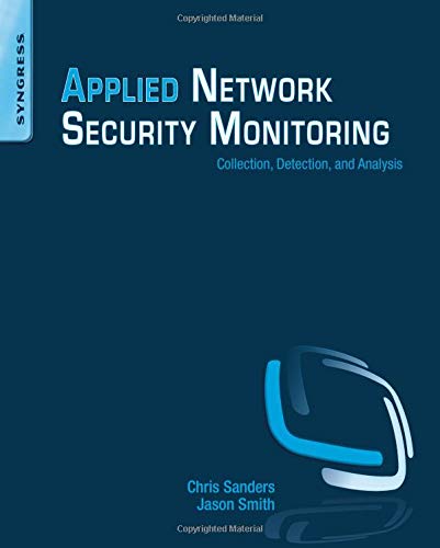 Book Cover Applied Network Security Monitoring: Collection, Detection, and Analysis