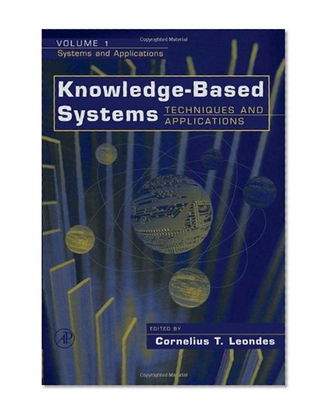 Book Cover Knowledge-Based Systems, Four-Volume Set: Techniques and Applications