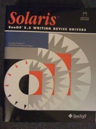 Book Cover SunOS 5.3 Writing Device Drivers, with Disk (SBus/SCSI developer's kit)