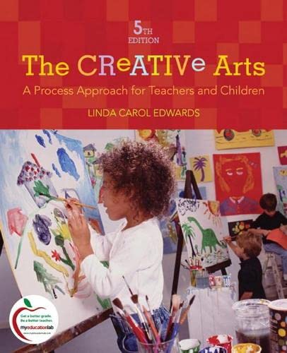 Book Cover Creative Arts, The: A Process Approach for Teachers and Children