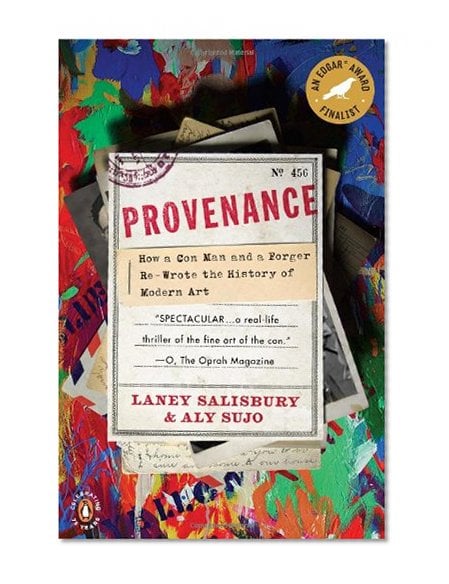 Book Cover Provenance: How a Con Man and a Forger Rewrote the History of Modern Art