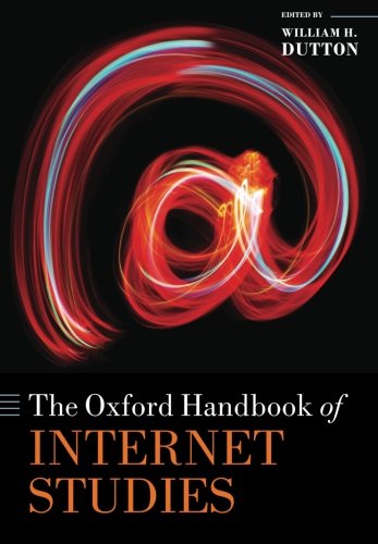 Book Cover The Oxford Handbook of Internet Studies (Oxford Handbooks)