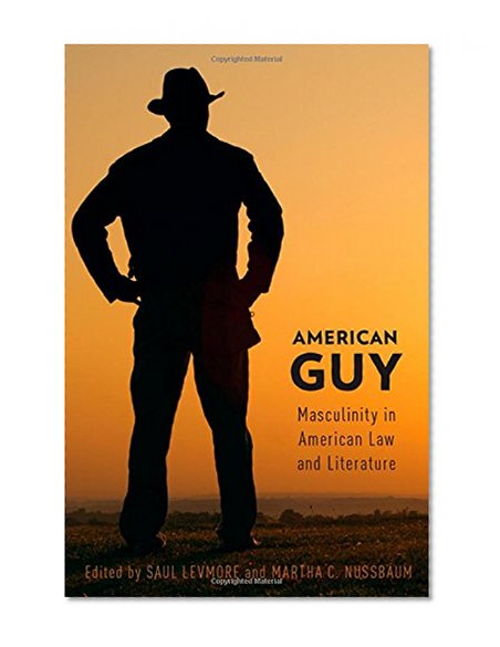 Book Cover American Guy: Masculinity in American Law and Literature