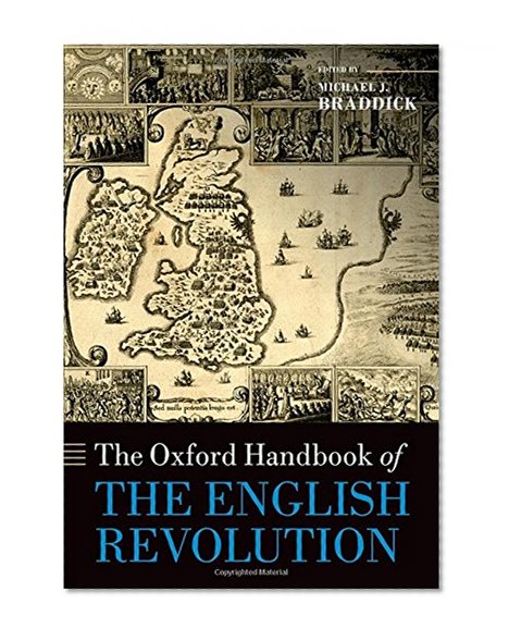 Book Cover The Oxford Handbook of the English Revolution (Oxford Handbooks)