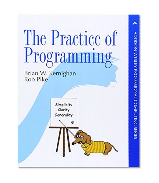Book Cover The Practice of Programming (Addison-Wesley Professional Computing Series)