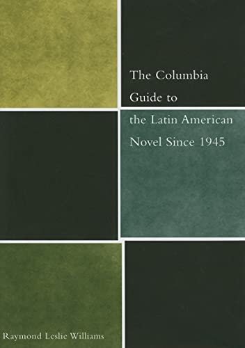 Book Cover The Columbia Guide to the Latin American Novel Since 1945 (The Columbia Guides to Literature Since 1945)