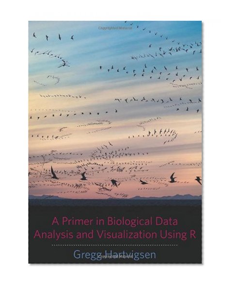 Book Cover A Primer in Biological Data Analysis and Visualization Using R