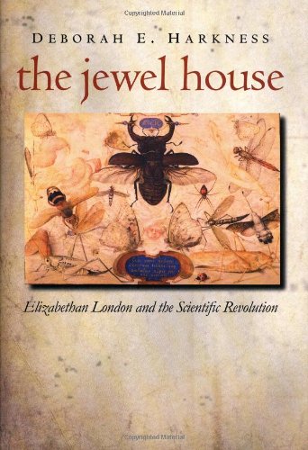 Book Cover The Jewel House: Elizabethan London and the Scientific Revolution