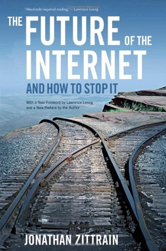 Book Cover The Future of the Internet--And How to Stop It