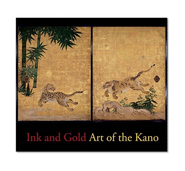 Book Cover Ink and Gold: Art of the Kano