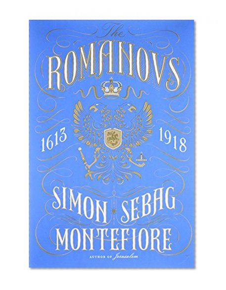 Book Cover The Romanovs: 1613-1918