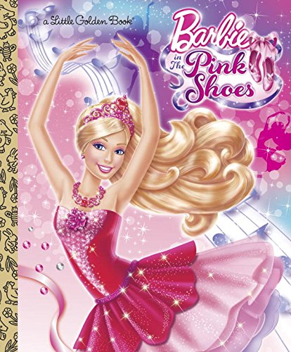Book Cover Barbie in the Pink Shoes Little Golden Book (Barbie)