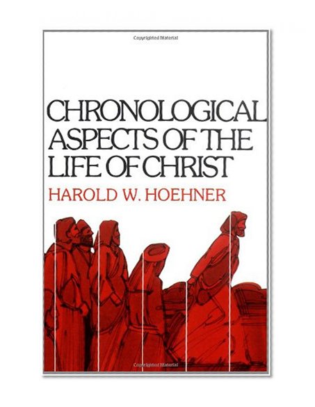 Book Cover Chronological Aspects of the Life of Christ