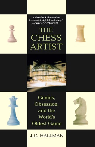 Book Cover The Chess Artist: Genius, Obsession, and the World's Oldest Game