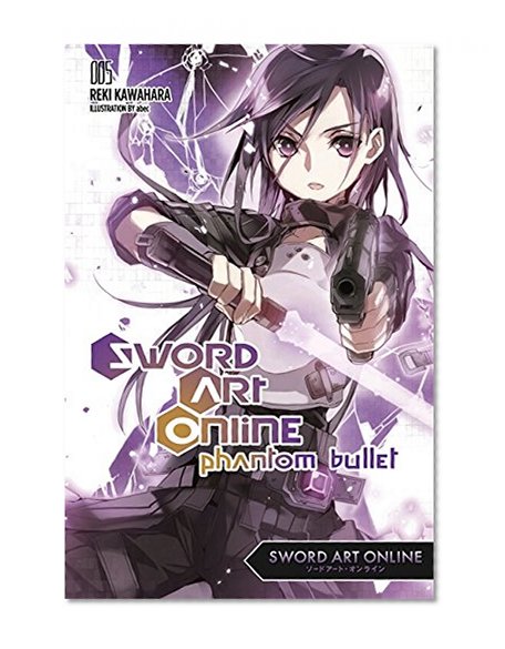 Book Cover Sword Art Online 5: Phantom Bullet - light novel