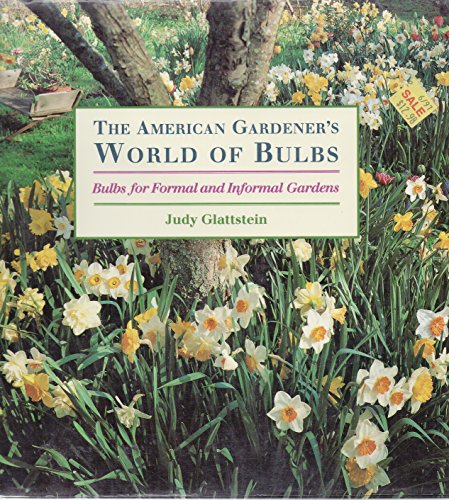 Book Cover The American Gardener's World of Bulbs: Bulbs for Formal and Informal Gardens