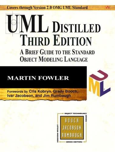 Book Cover UML Distilled: A Brief Guide to the Standard Object Modeling Language