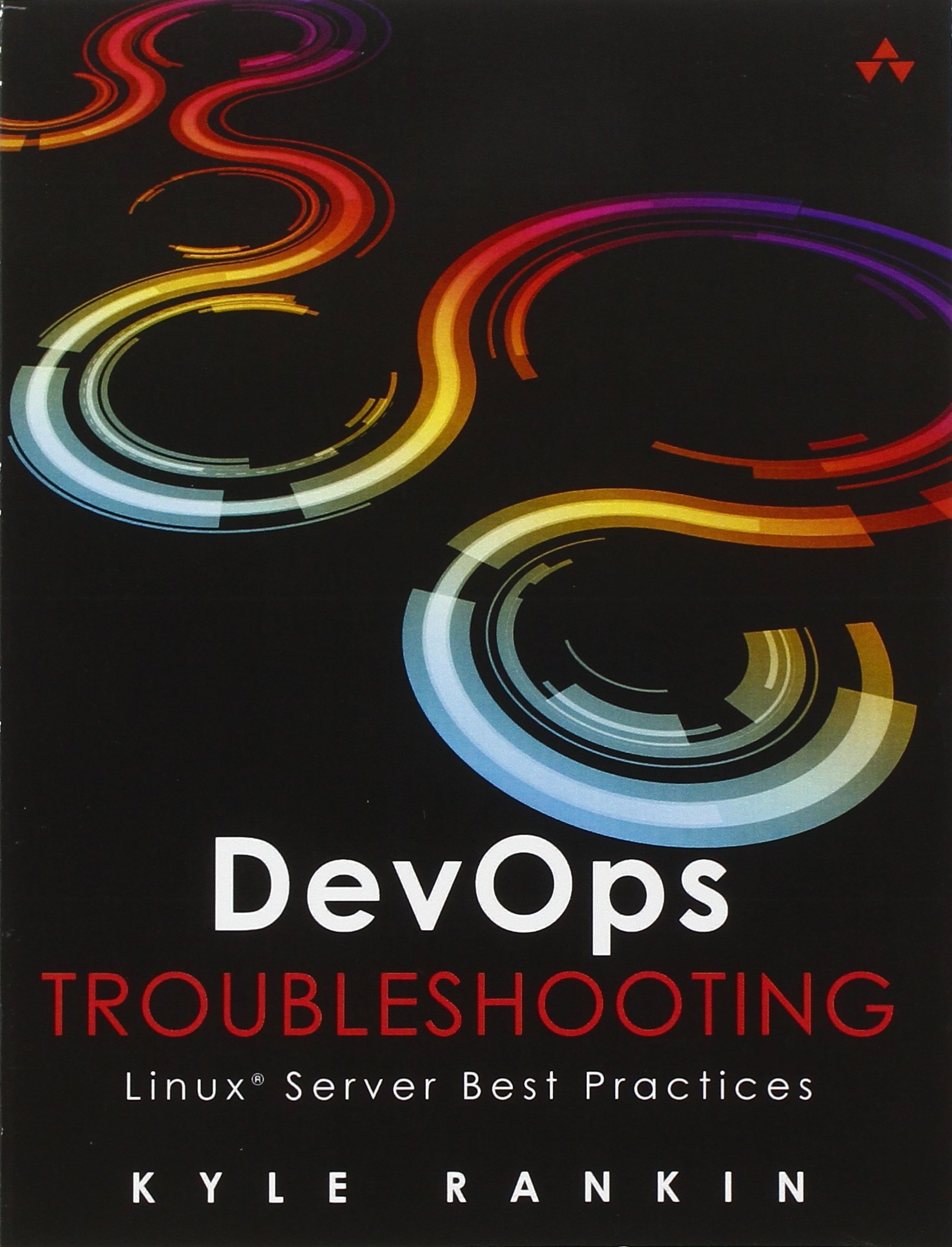 Book Cover DevOps Troubleshooting: Linux Server Best Practices