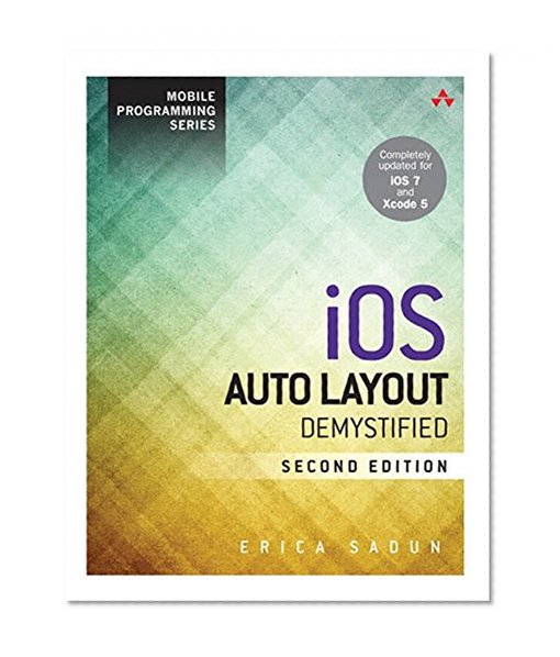 Book Cover iOS Auto Layout Demystified (2nd Edition) (Mobile Programming)