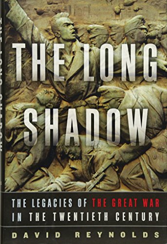 Book Cover The Long Shadow: The Legacies of the Great War in the Twentieth Century