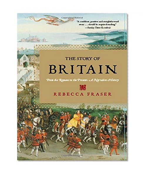 Book Cover The Story of Britain: From the Romans to the Present: A Narrative History