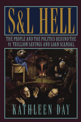Book Cover S & L Hell: The People and the Politics Behind the $1 Trillion Savings and Loan Scandal
