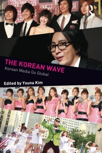 Book Cover The Korean Wave: Korean Media Go Global (Internationalizing Media Studies)
