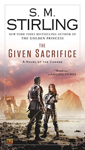 Book Cover The Given Sacrifice (A Novel of the Change)