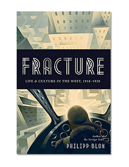 Book Cover Fracture: Life and Culture in the West, 1918-1938