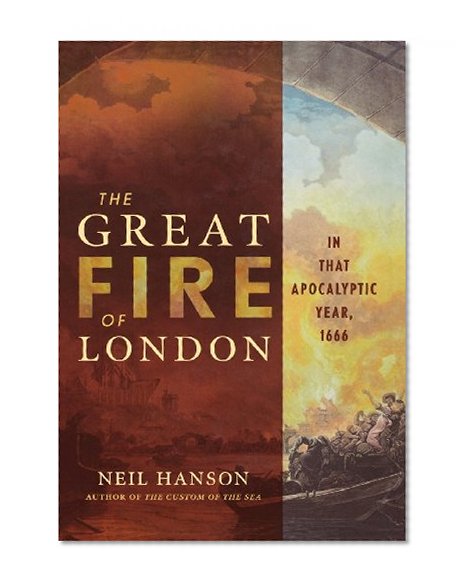 Book Cover The Great Fire of London: In That Apocalyptic Year, 1666
