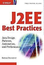 Book Cover J2EE Best Practices: Java Design Patterns, Automation, and Performance (Wiley Application    Development Series)