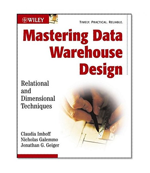 Book Cover Mastering Data Warehouse Design: Relational and Dimensional Techniques