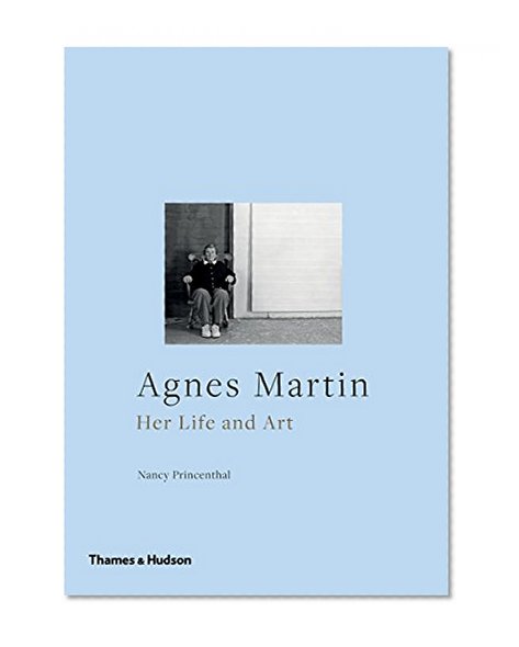 Book Cover Agnes Martin: Her Life and Art