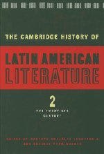 Book Cover The Cambridge History of Latin American Literature, Volume 2: The Twentieth Century