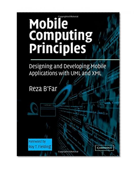 Book Cover Mobile Computing Principles: Designing and Developing Mobile Applications with UML and XML