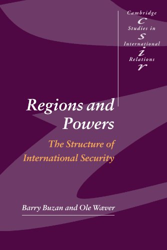 Book Cover Regions and Powers: The Structure of International Security (Cambridge Studies in International Relations)