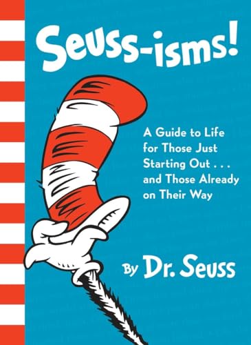 Book Cover Seuss-isms! A Guide to Life for Those Just Starting Out...and Those Already on Their Way