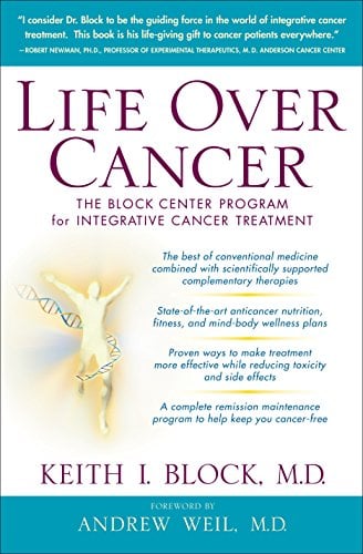 Book Cover Life Over Cancer: The Block Center Program for Integrative Cancer Treatment