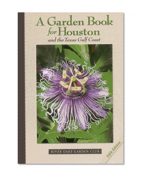 Book Cover A Garden Book for Houston and the Texas Gulf Coast