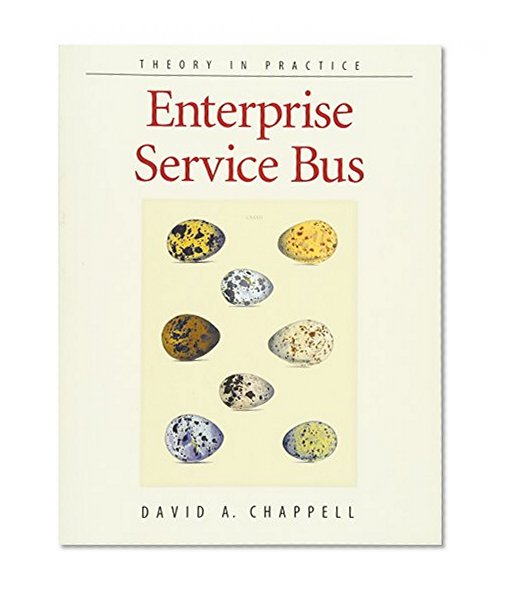 Book Cover Enterprise Service Bus: Theory in Practice