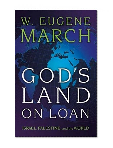 Book Cover God's Land on Loan: Israel, Palestine, and the World