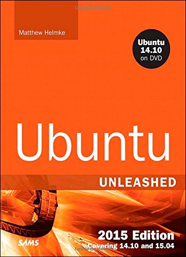 Book Cover Ubuntu Unleashed 2015 Edition: Covering 14.10 and 15.04 (10th Edition)